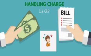 Handling Charge là loại phí gì trong vận tải biển?