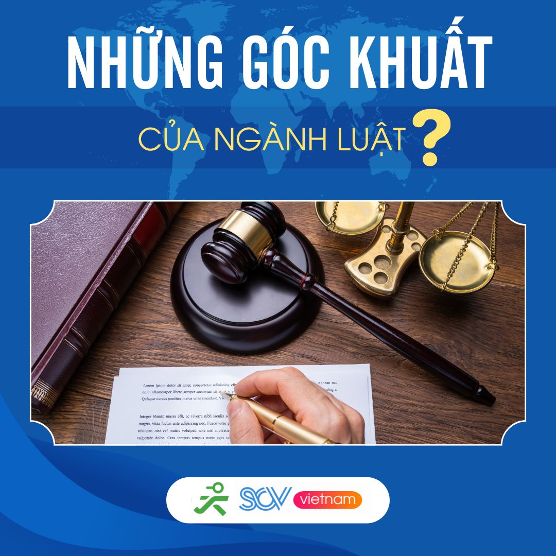 GÓC KHUẤT của NGÀNH LUẬT