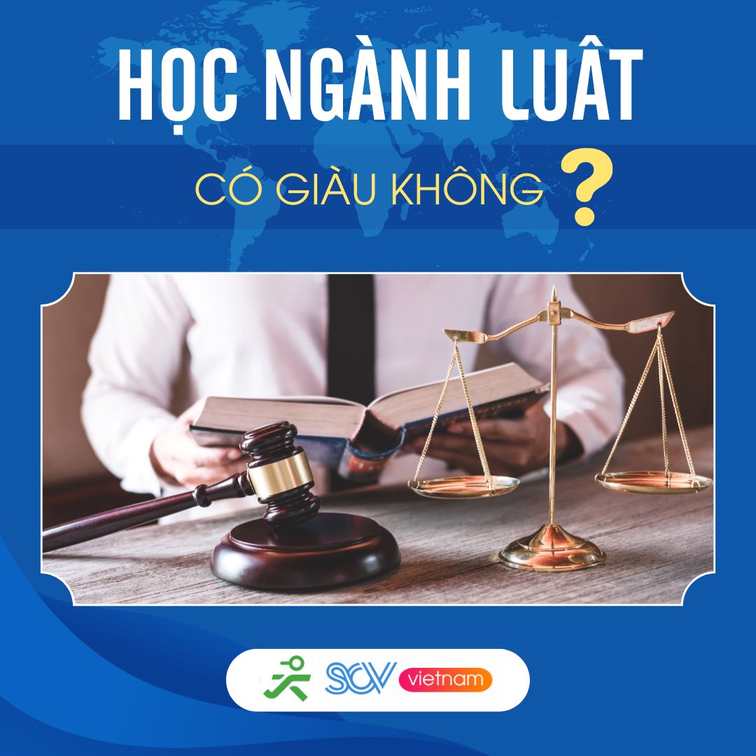 Học LUẬT Có GIÀU Không