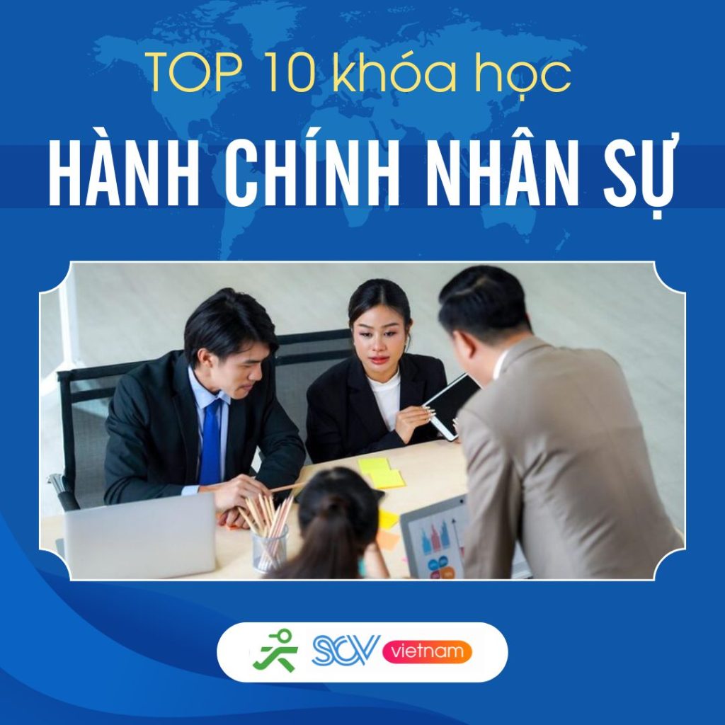 Khóa Học HÀNH CHÍNH NHÂN SỰ Tại TPHCM, TP HỒ CHÍ MINH